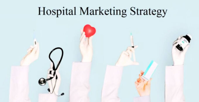 Marketing Strategy of Hospital 